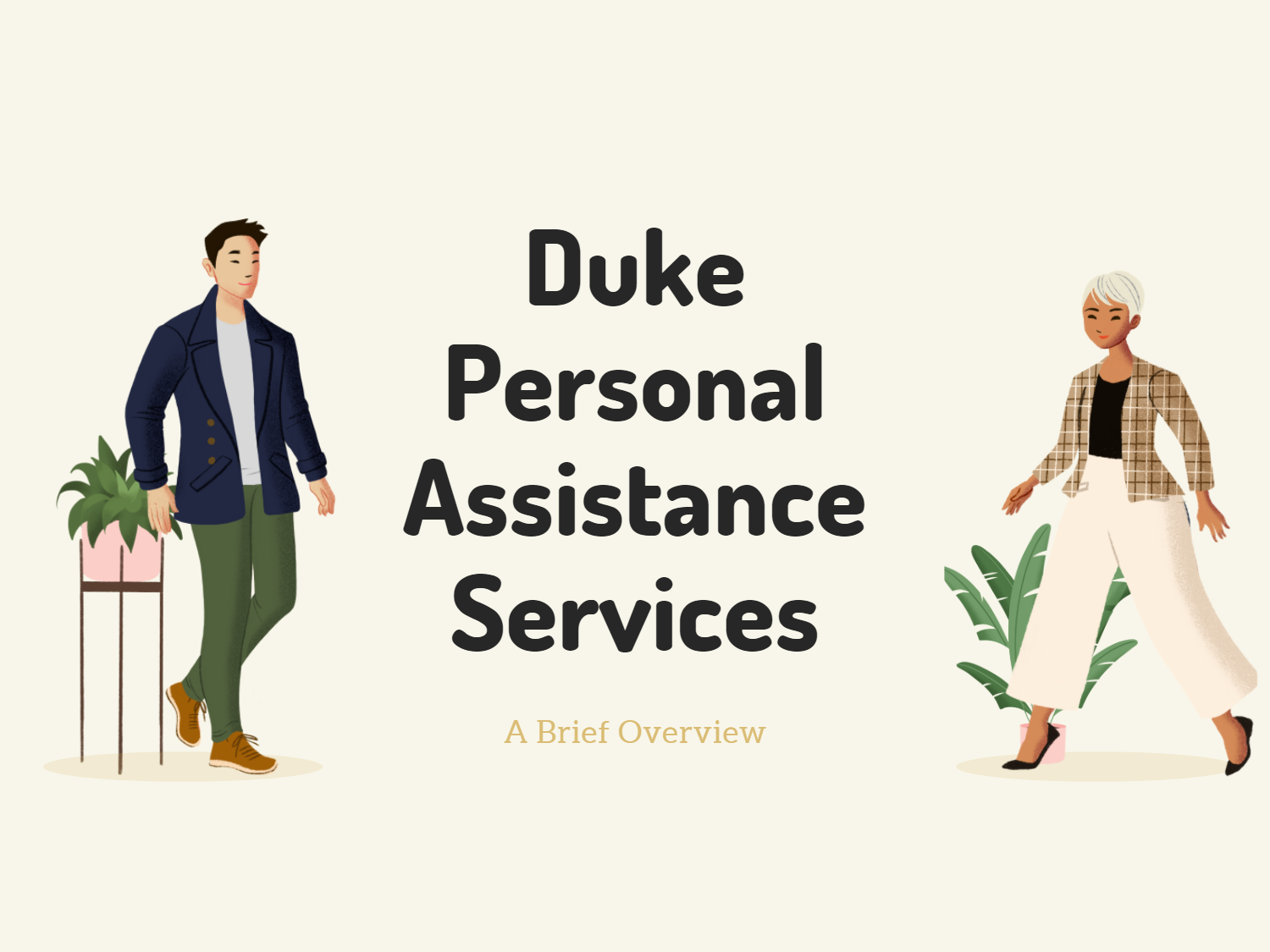 Duke Personal Assistance Services (PAS) - A Brief Overview